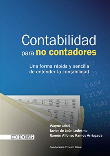 Stock image for Contabilidad para no contadores: Una forma rpida y sencilla de entender la contabilidad for sale by Revaluation Books