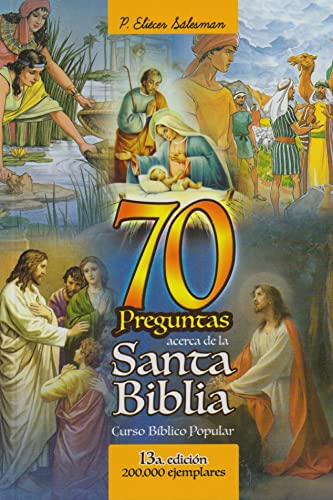Curso Biblico Popular 70 Preguntas Acerca De La S. Biblia (9789586540308) by EliÃ©cer SÃ¡lesman