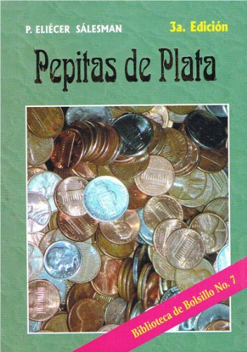 Pepitas De Plata (Biblioteca de Bolsillo) (9789586540346) by EliÃ©cer SÃ¡lesman
