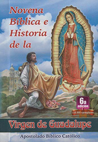 Stock image for Novena Biblica e Historia de la Virgen de Guadalupe for sale by SecondSale