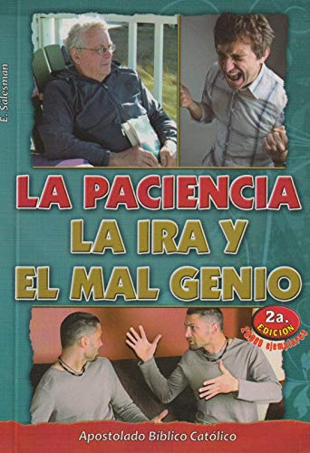 Imagen de archivo de La Paciencia, La Ira y el Mal Genio a la venta por GF Books, Inc.