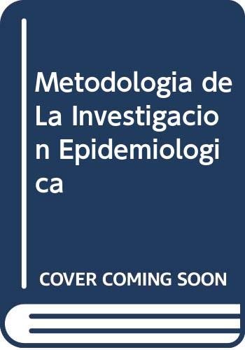 Imagen de archivo de Metodologia de La Investigacion Epidemiologica (Spanish Edition) a la venta por HPB-Red