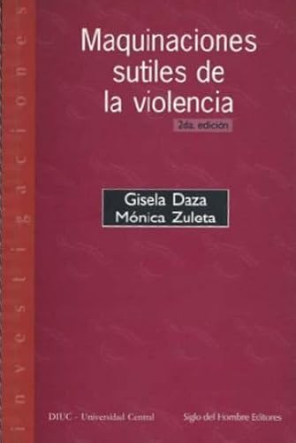 Maquinaciones sutiles de la violencia