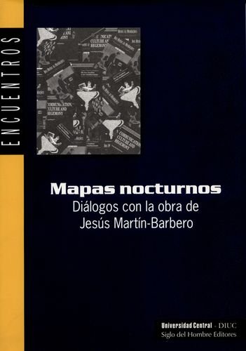 9789586650182: Mapas Nocturnos - Dialogos Con La Obra Martin-Barb