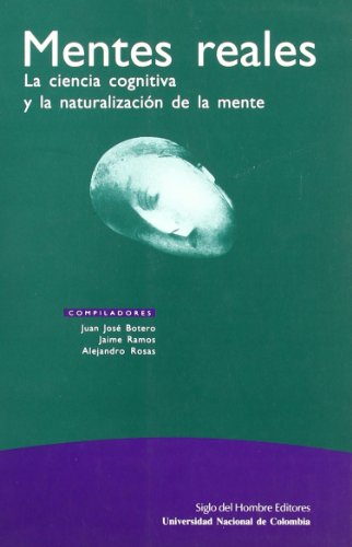 Imagen de archivo de Mentes Reales - La Ciencia Cognitiva y La Naturali (Spanish Edition) a la venta por HPB-Diamond