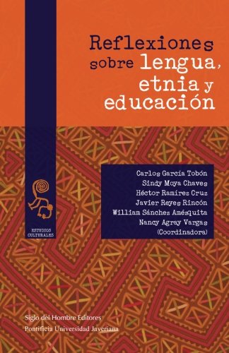 Stock image for Reflexiones sobre lengua, etnia y educacin for sale by Revaluation Books