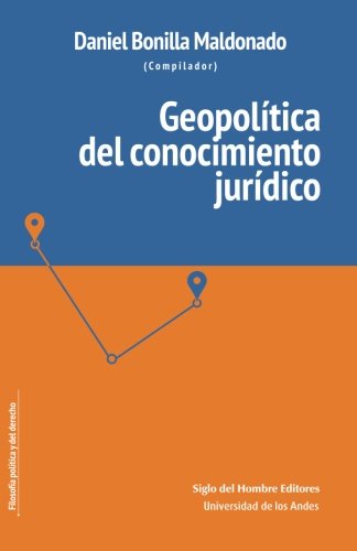 Beispielbild fr GEOPOLITICA DEL CONOCIMIENTO JURIDICO (Spanish Edition) zum Verkauf von GF Books, Inc.