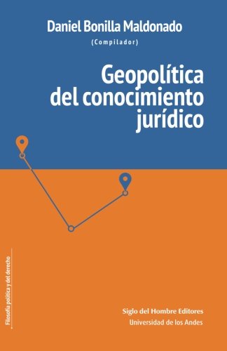 9789586653619: Geopoltica del conocimiento jurdico