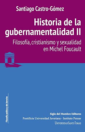 Beispielbild fr Historia de la gubernamentalidad II: Filosofa, cristianismo y sexualidad en Michel Foucault (Spanish Edition) zum Verkauf von Book Deals