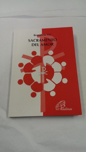 Imagen de archivo de Sacramento Del Amor (Documentos de la iglesia) a la venta por ThriftBooks-Atlanta