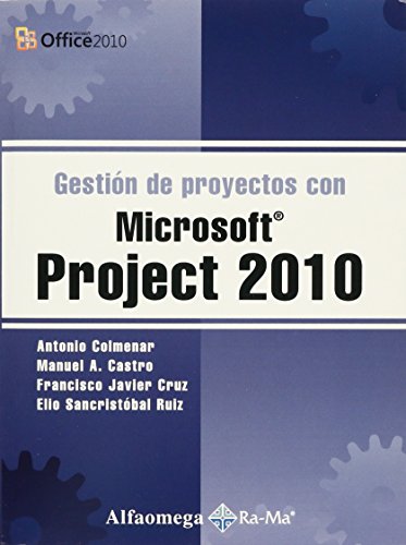 Imagen de archivo de Gestion de proyectos con Microsoft Project 2010 (Spanish Edition) by antonio . a la venta por Iridium_Books