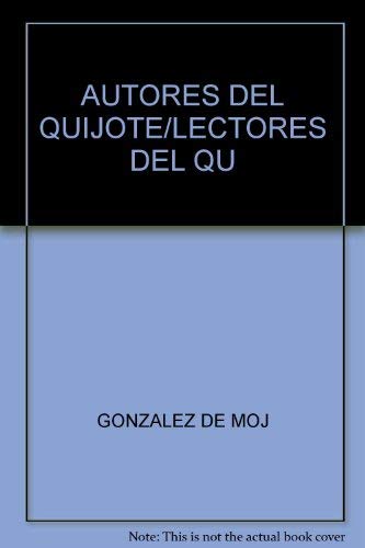 Imagen de archivo de Autores del Quijote (1605-2005) a la venta por Librera Juan Rulfo -FCE Madrid