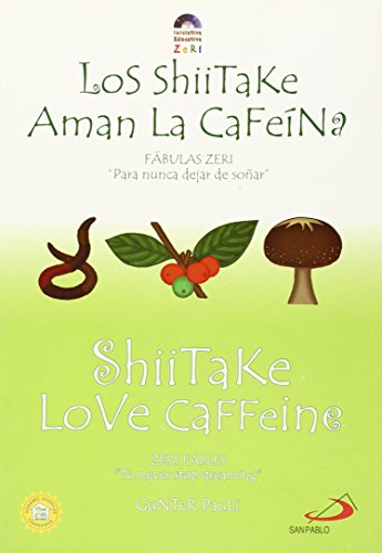 Beispielbild fr Shiitake Love Caffeine / Los shiitakePauli, Gunter zum Verkauf von Iridium_Books