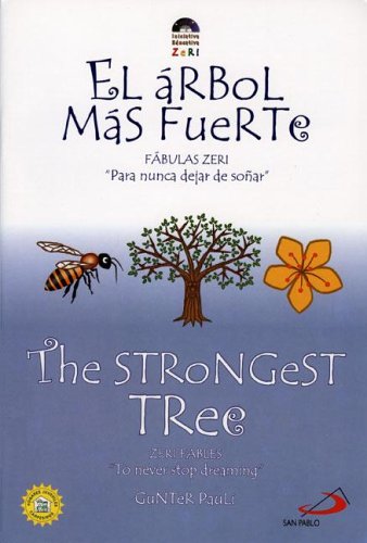 Stock image for El Arbol Mas Fuerte / The Strongest Tree: Fabulas Zeri "Para nunca dejar de sonar" / Zeri Fables "To never stop dreaming" (Spanish Edition) for sale by Once Upon A Time Books