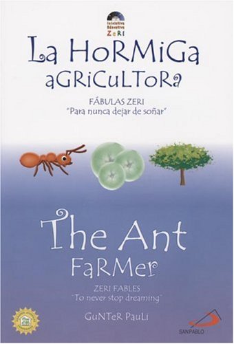 Stock image for The Ant Farmer/La Hormiga Agricultora for sale by ThriftBooks-Dallas