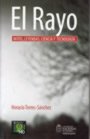 Stock image for El Rayo. Mitos, leyendas, ciencia y tecnologa [Paperback] by TORRES SNCHEZ,. for sale by Iridium_Books