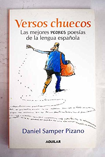 Imagen de archivo de Versos Chuecos: Las Mejores Peores Poesias de La Lengua Espa~nola a la venta por ThriftBooks-Dallas