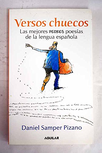 Stock image for Versos Chuecos: Las Mejores Peores Poesias de La Lengua Espa~nola for sale by ThriftBooks-Dallas