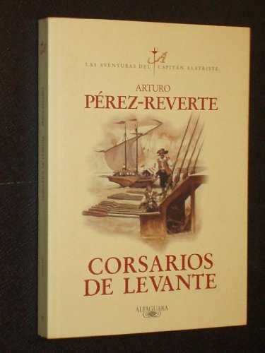 Corsarios de Levante (Spanish Edition) VI (9789587044973) by PÃ©rez-Reverte, Arturo