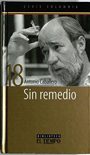 9789587060393: Sin remedio (Spanish Edition)