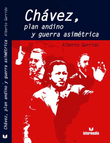 9789587097573: Chavez, Plan Andino y Guerra Asimetrica/ Chavez, Andean Plan and Asymmetric War (Spanish Edition)
