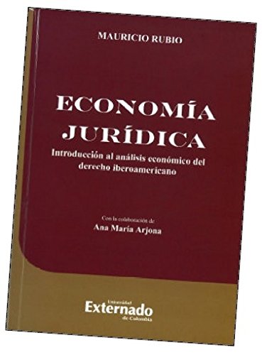 Stock image for Economa jurdica. Introduccin al anlisis del derecho iberoamericano. for sale by Librera Juan Rulfo -FCE Madrid