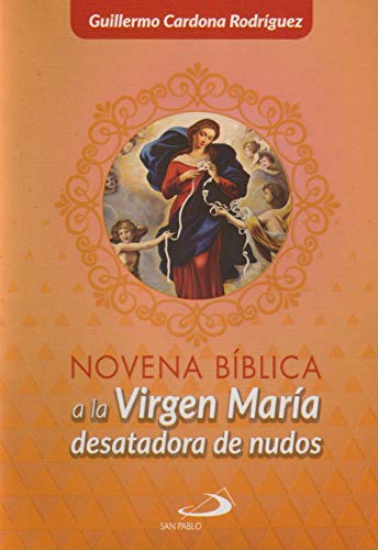 Stock image for Virgen Maria Desatadora De Nudos - Novena Biblica for sale by Books Unplugged