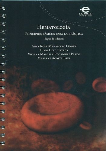 9789587164565: Hematologia. Principios Basicos Para La Practica