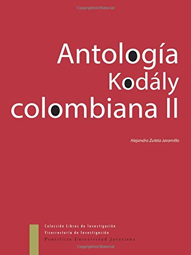 Imagen de archivo de Antologa Kodaly Colombiana II (Spanish Edition) a la venta por ThriftBooks-Atlanta
