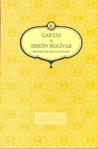 Stock image for Cartas a Simon Bolivar. Francisco de Paula Santander [Hardcover] by for sale by Iridium_Books