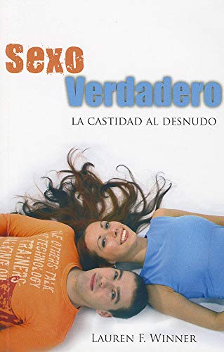 Sexo Verdadero (Spanish Edition) (9789587370065) by Winner, Ms Lauren F