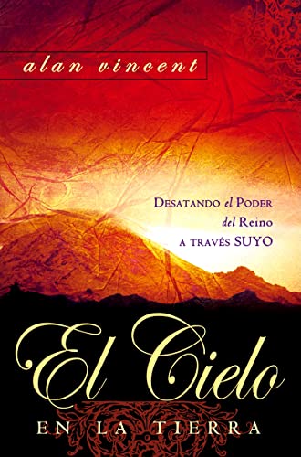 Imagen de archivo de El Cielo en la Tierra: Destando el Poder del Reino a trav s Suyo (Spanish Edition) a la venta por HPB-Emerald