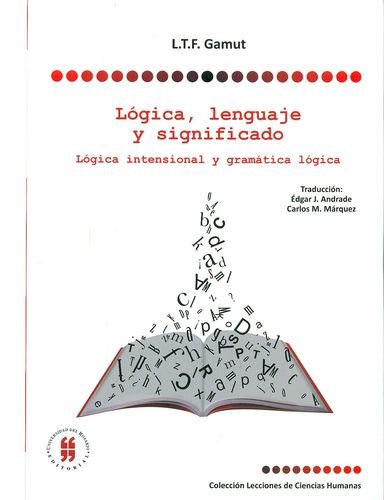 Stock image for Logica, lenguaje y significado. Logica intencional y gramatica logica by for sale by Iridium_Books