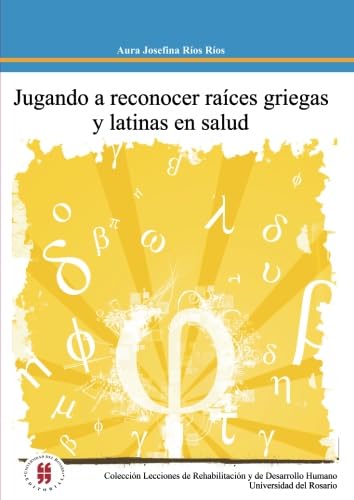 Stock image for Jugando a reconocer races griegas y latinas en salud (Spanish Edition) for sale by GF Books, Inc.