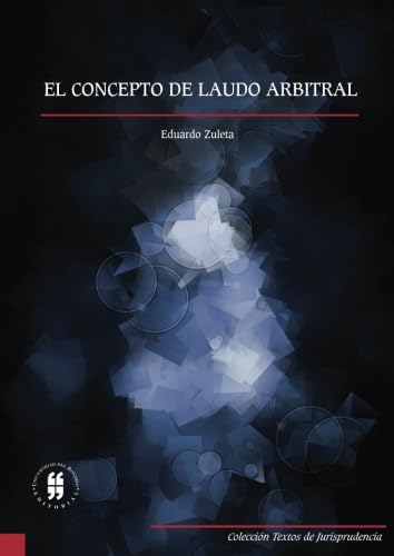 Stock image for El concepto de laudo arbitral (Spanish Edition) for sale by GF Books, Inc.