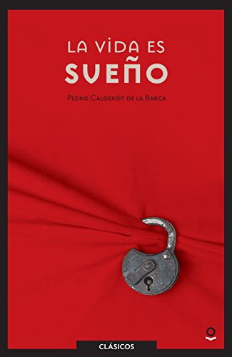 Imagen de archivo de La vida es sueno (Serie roja) (Spanish Edition) a la venta por Half Price Books Inc.
