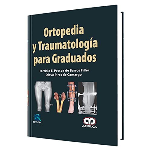 Ortopedia y TraumatologÃ­a Para Graduados (9789587550313) by Fernando Pessoa