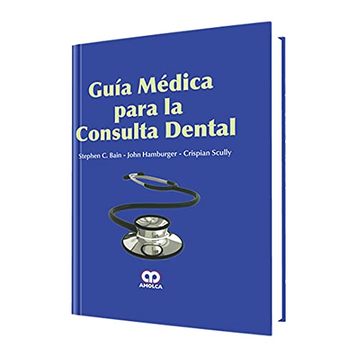 9789587550764: GUIA MEDICA PARA LA CONSULTA DENTAL