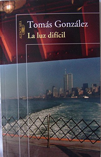 Beispielbild fr La Luz Dif?cil (Spanish Edition) The Difficult Light zum Verkauf von SecondSale