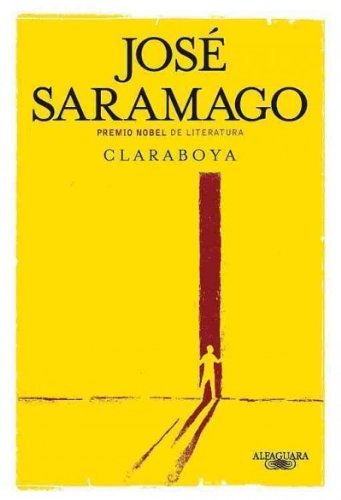 Stock image for Claraboya = Skylight (Spanish) Saramago, Jose ( Author ) Nov-01-2011 Paperback for sale by medimops
