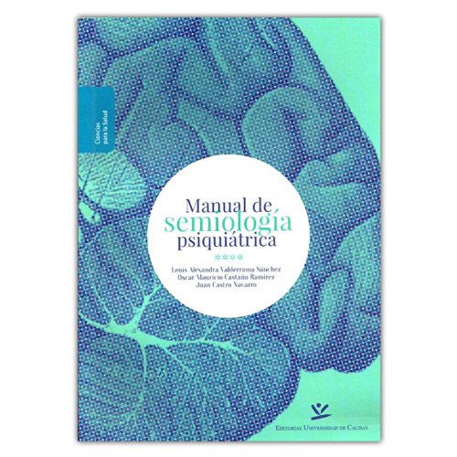 Manual De Semiologia Psiquiatrica - VARIOS AUTORES: 9789587590777 ...