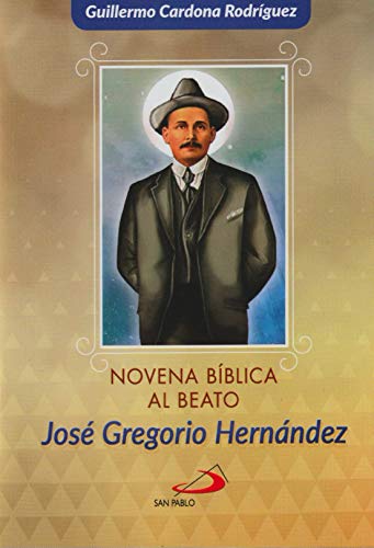 Beispielbild fr Novena Biblica al Beato Jose Gregorio Hernandez zum Verkauf von Books Unplugged