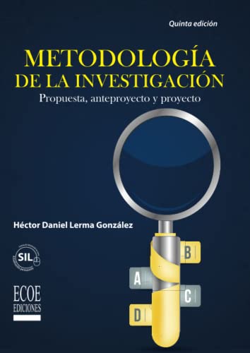 Stock image for Metodologa de la investigacin: Propuesta, Anteproyecto Y Proyecto (Spanish Edition) for sale by Gulf Coast Books