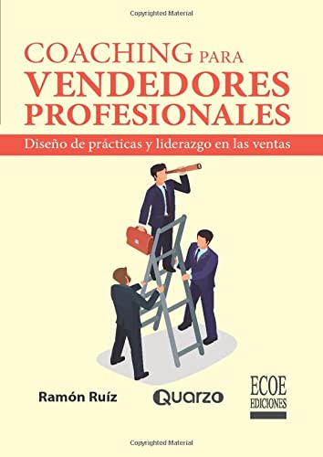 9789587715477: Coaching para vendedores profesionales: Diseo de practicas y liderazgo en las ventas (Spanish Edition)