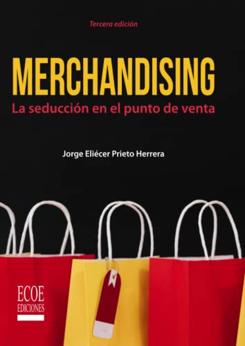 Stock image for Merchandising: La seduccin en el punto de venta (Spanish Edition) for sale by GF Books, Inc.