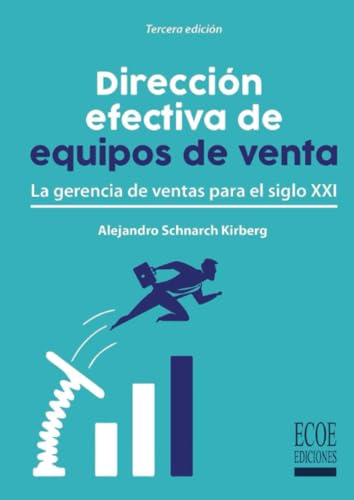 Stock image for Direccin efectiva de equipos de venta: La gerencia de ventas para el siglo XXI. (Spanish Edition) for sale by Books Unplugged