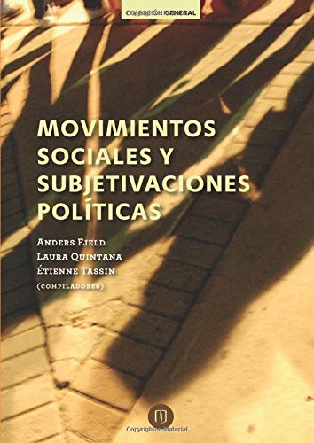 Beispielbild fr MOVIMIENTOS SOCIALES Y SUBJETIVACIONES POLITICAS zum Verkauf von KALAMO LIBROS, S.L.