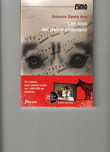 Los Ojos del Perro Siberiano (Zona Libre) (Spanish Edition) - Santa Ana ...