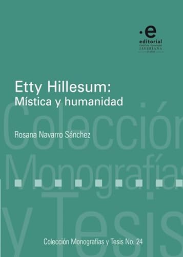 Stock image for Etty Hillesum: Mstica y humanidad (Spanish Edition) for sale by Books Unplugged
