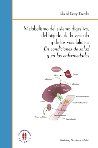 Imagen de archivo de Metabolismo del sistema digestivo, del hgado, de la vescula y de las vas biliares (Medicina) (Spanish Edition) a la venta por Revaluation Books